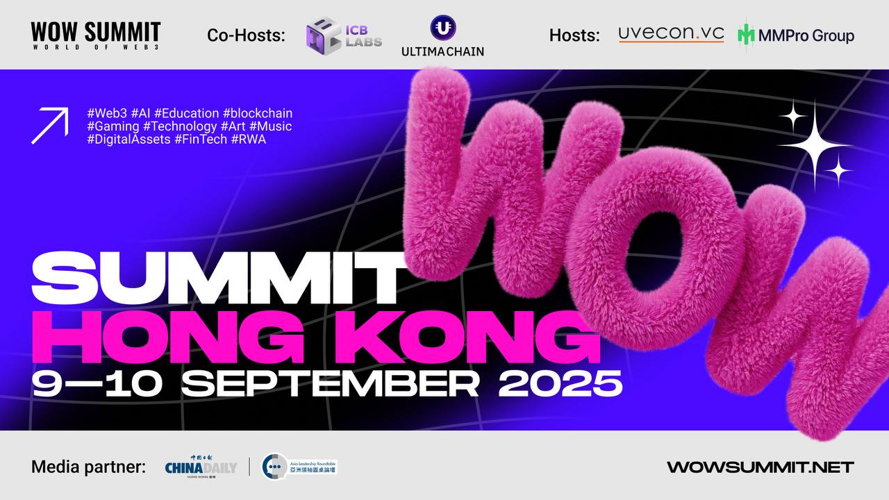 WOW峰会2025重返香港，汇聚全球科技巨头，共同塑造Web3和AI的未来(1)